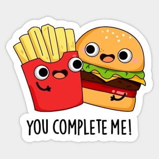 You Complete Me Funny Burger Fries Pun Sticker